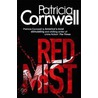 Red Mist door Patricia Daniels Cornwell