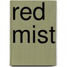 Red Mist door Patricia Daniels Cornwell