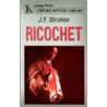 Ricochet by J.F. Straker