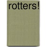 Rotters! door John Townsend