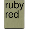 Ruby Red door Amie G. Huffman