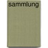 Sammlung