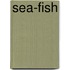 Sea-Fish