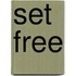 Set Free
