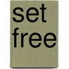 Set Free by Genevieve Kineke
