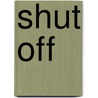 Shut Off door Gregory Taylor