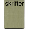 Skrifter by Kjeldeskriftfon Norway.