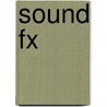 Sound Fx by Alex Case