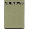 Sparrows door Horace Wykeham Can Newte