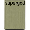 Supergod door Warren Ellis