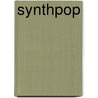Synthpop by Ronald Cohn