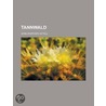 Tannwald door John S. Hittell
