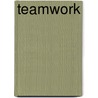 Teamwork by David Vaughan