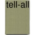 Tell-All