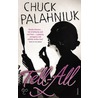 Tell-All by Chuck Palahniuk