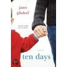 Ten Days by Janet Gilsdorf
