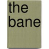 The Bane by Keary Taylor
