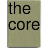 The Core by Michael Assedo
