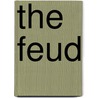 The Feud door Dean King