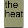 The Heat door Heather Killough-Walden
