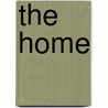 The Home by Fredrika Bremer