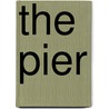 The Pier by Anne Curtis