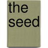 The Seed by Jon Gordon