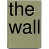 The Wall door Cmccmnlp Dr Thomas E. Wade Dd
