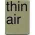 Thin Air