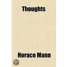 Thoughts door Horace Mann