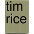 Tim Rice