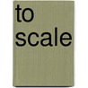 To Scale door Eric J. Jenkins