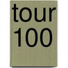 Tour 100 by Peter Cossins
