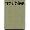 Troubles by James Gordon Farrell