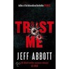 Trust Me door Jeff Abbott