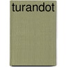 Turandot door Ronald Cohn