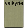 Valkyrie door Ronald Cohn