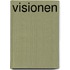Visionen