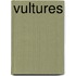 Vultures