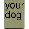 Your Dog door Marty Becker