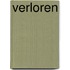 verloren