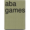 Aba Games by Ronald Cohn