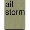 Ail Storm by Ronald Cohn