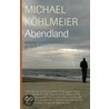 Abendland door Michael Köhlmeier
