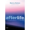Afterlife door Barry Eaton