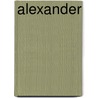 Alexander door Christian Cameron