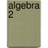 Algebra 2