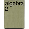 Algebra 2 door Glencoe