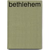 Bethlehem door Ronald Cohn