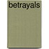 Betrayals